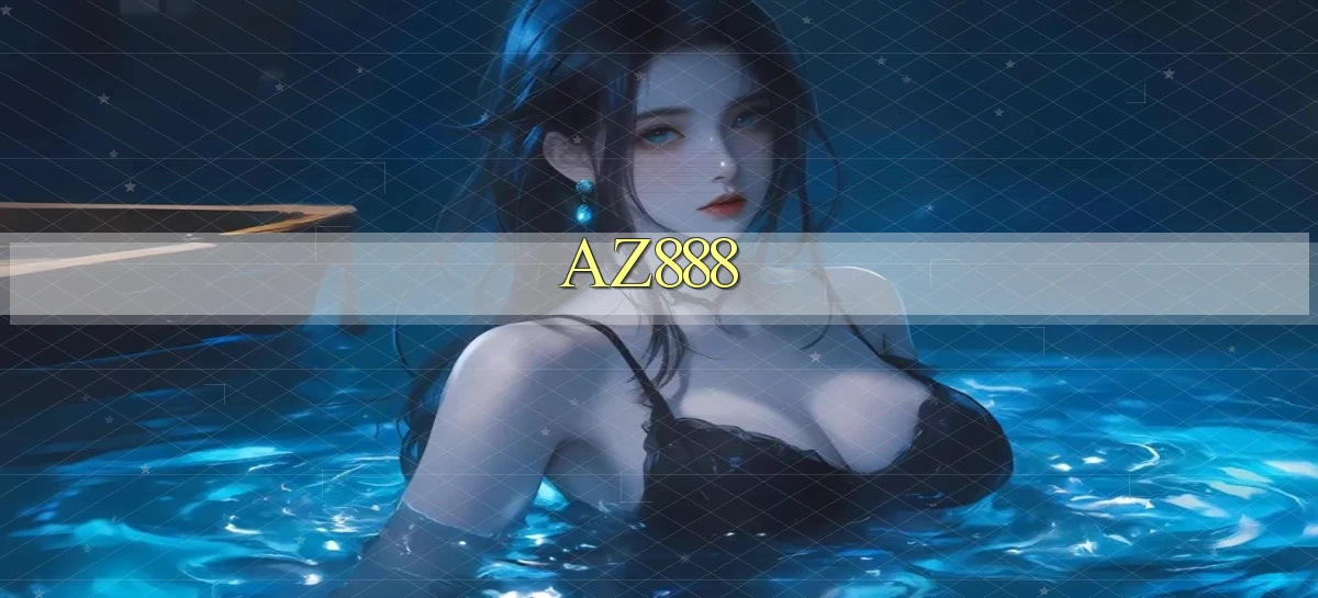 az888   App Cập Nhật   Chơi Online An Toàn