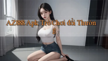 az888  apk trò chơi đổi thưởng