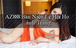 az888  bản niên lễ hội hoành tráng