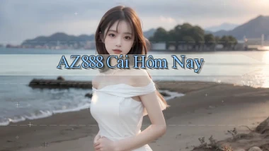 az888  cái hôm nay