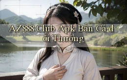 az888  club apk bắn cá đổi thưởng