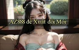 az888  đề xuất đổi mới