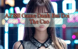 az888  game danh bai doi the cao
