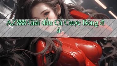 az888  giải đấu cá cược bóng đá