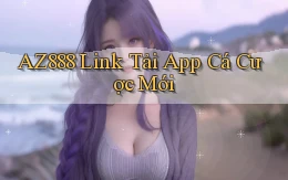 az888  Link tải app cá cược mới