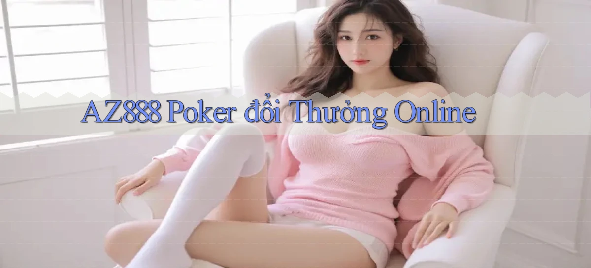 az888   App Cập Nhật   Chơi Online An Toàn