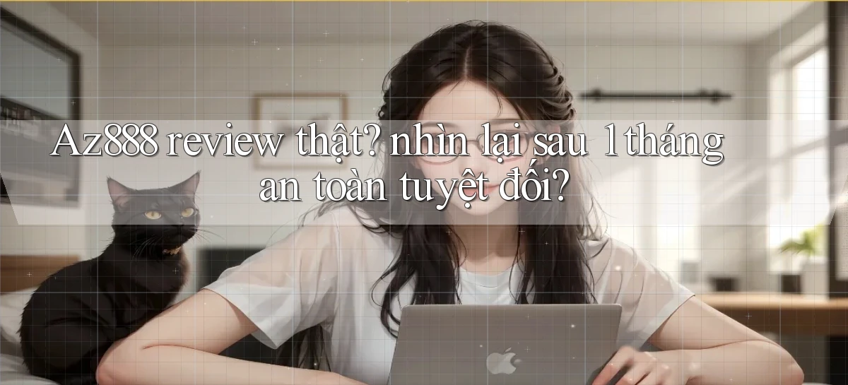 az888   App Cập Nhật   Chơi Online An Toàn