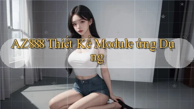 az888  thiết kế module ứng dụng