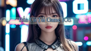 Bắn cá Tải game iOS