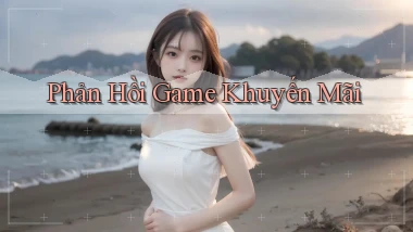 Phản hồi Game khuyến mãi
